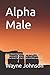 Alpha Male: How to Boost Ch...
