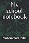 My school notebook