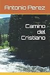 Camino del Cristiano (Spanish Edition)