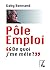 Pôle emploi, de quoi j'me m...