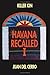 Havana Recalled I: Killer Kin