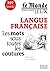 Langue française : Les mots...