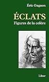 Éclats: Figures de la colère (French Edition)