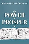 Power to Prosper in Troubled Times