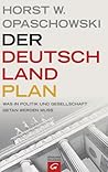 Der Deutschland-Plan: Was in Politik und Gesellschaft getan werden muss (German Edition)