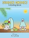 Summer Gnomes Coloring Book: Whimsical Pages to Color