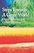 Steps Towards A Green World by S.K. Bhatia