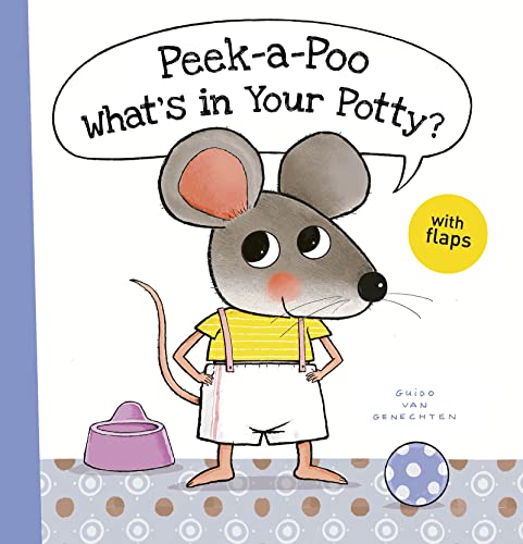 Peek-a-Poo What's in Your Potty? (Little Mouse)