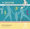 Feeling Good: Physical Health Feeling Good: Physical Health