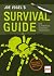 JOE VOGEL'S SURVIVAL GUIDE: Das ultimative Outdoor-Handbuch: Basic Skills, Workshops, Profi-Tipps