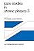 Case Studies in Atomic Physics by E.W. McDaniel