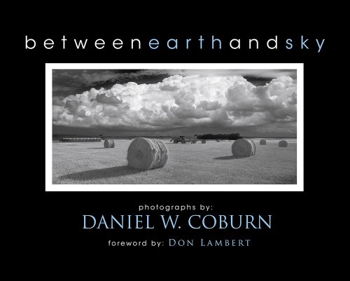 Between Earth and Sky: Photographs by Daniel W. Coburn (Paperback)