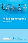 Religionsphilosophie: Eine Einführung (German Edition)