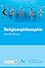 Religionsphilosophie: Eine Einführung (German Edition)