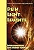 Dein Licht leuchte by Diana Grace