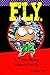 FLY; A True Story Completel...