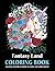 Fantasy Land Coloring Book:...