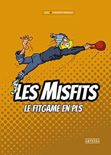 MISFITS: LE FIT GAME EN PLS! (Hardcover)