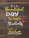 Teacher Lesson Planner: Homeschooling Planner Curriculum Organizer| Simple Teacher Calendar And Lesson Planner| Record Keeper And Education Plan Book| Teacher Agenda Notebook