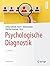 Psychologische Diagnostik by Lothar Schmidt-Atzert