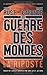 La Guerre des Mondes by M.A. Gardner