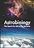 Astrobiology, the Search fo...