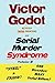 Serial Murder Syndrome Volume Two by Victor Godot