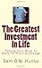 The Greatest Investment In ...