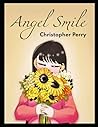 Christopher Perry: Angel Smile 3