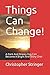 Things Can Change!: A Dark ...