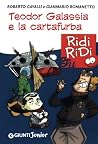 Teodor Galassia e la cartafurba (Italian Edition)