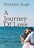 A Journey Of Love: Collecti...