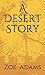 A Desert Story