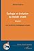 Ecologie et évolution du monde vivant (Volume 3): Les problèmes écologiques actuels (French Edition)