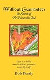 Without Guarantee: In Search of a Vulnerable God Without Guarantee: In Search of a Vulnerable God