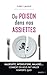 Du poison dans nos assiettes (French Edition)