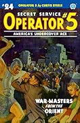 Operator #5 #24: War-Masters from the Orient