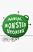 Maniac Monster Stories by Florian Wagner