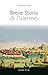 Breve storia di Palermo (Tascabili Flaccovio Vol. 11) by Giuseppe Quatriglio