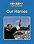 Our Heroes by Jo Albee