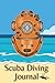 Scuba Diving Journal: Scuba...