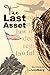 The Last Asset: And Other S...