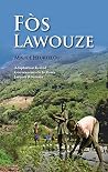 Fòs Lawouze