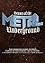 Heroes of the Metal Undergr...