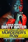 A Walk Across Dirty Water and Straight Into Murderer's Row: a Memoir