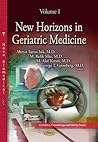 New Horizons in Geriatric Medicine (Geriatrics, Gerontology and Elderly Issues)