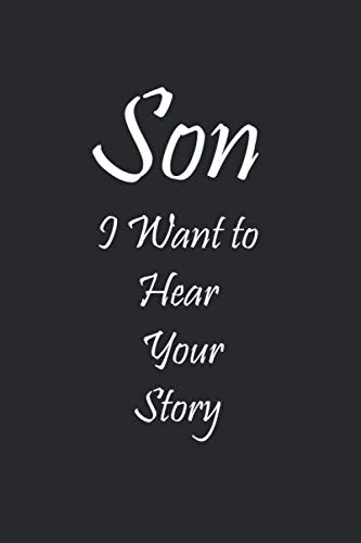 Son, i want to hear your story: Son's Guided Journal To Share His Life & His Love (Paperback)