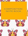 Composition Notebook: Kids Teens and Adults