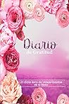 Diario de gratitud: Un diario lleno de versos favoritos de la Biblia (Spanish Edition)