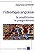 L'Idéologie anglaise. Le po...